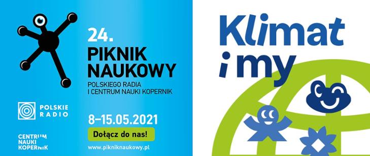 24. Piknik Naukowy Polskiego Radia i Centrum Nauki Kopernik w terminie od 8 do 15 maja 2021